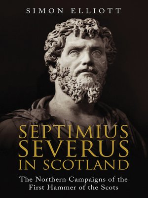 cover image of Septimius Severus in Scotland